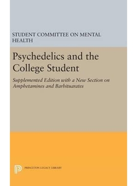 按需印刷Psychedelics and the College Student. Student Committee on Mental Health. Princeton University[9780691650159]