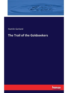 按需印刷The Trail of the Goldseekers[9783743312548]