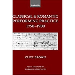 预订Classical and Romantic Performing Practice 1750-1900