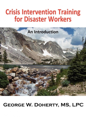 按需印刷不退不换Crisis Intervention Training for Disaster Workers[9781932690422]