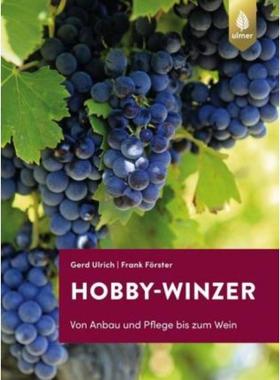 预订【德语】 Hobby-Winzer:Von Anbau und Pflege bis zum Wein