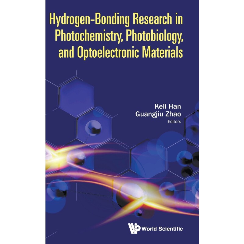 按需印刷不退不换Hydrogen-Bonding Research in Photochemistry, Photobiology, and Optoelectronic Materials[9781786346070]