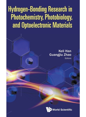 按需印刷不退不换Hydrogen-Bonding Research in Photochemistry, Photobiology, and Optoelectronic Materials[9781786346070]