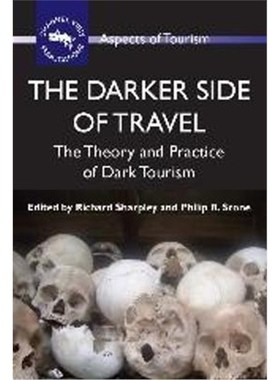 按需印刷The Darker Side of Travel:The Theory and Practice of Dark Tourism[9781845411145]