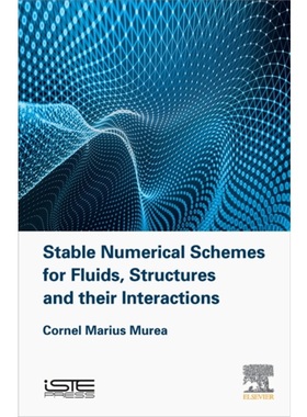 预订Stable Numerical Schemes for Fluids, Structures and their Interactions