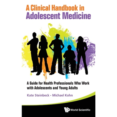 按需印刷不退不换A Clinical Handbook in Adolescent Medicine[9789814374033]
