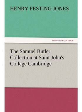 按需印刷不退不换The Samuel Butler Collection at Saint John's College Cambridge[9783847239079]