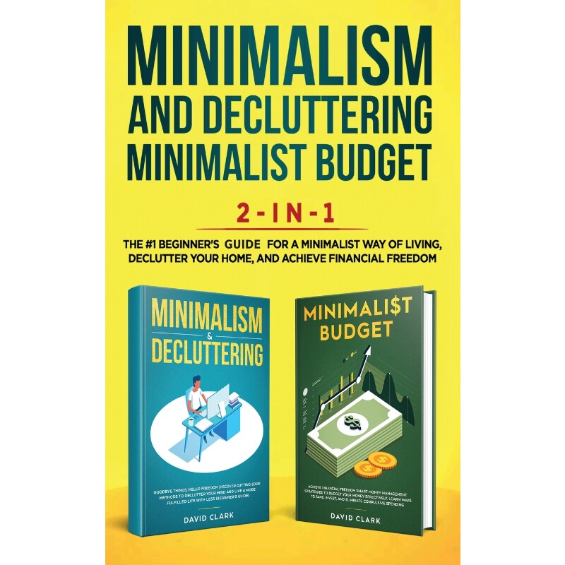 按需印刷不退不换Minimalism Decluttering and Minimalist Budget 2-in-1 Book[9781952083440]