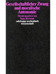预订不退不换德语Gesellschaftlicher Zwang und moralische Autonomie