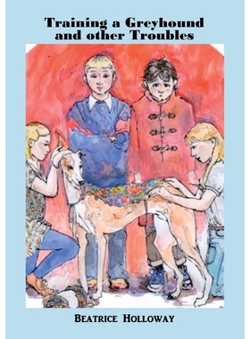 按需印刷不退不换Training a Greyhound and other Troubles[9781911070351]