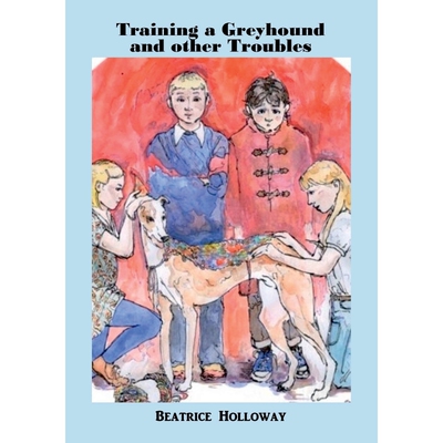 按需印刷不退不换Training a Greyhound and other Troubles[9781911070351]