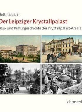 预订【德语】 Der Leipziger Krystallpalast:Bau- und Kulturgeschichte des Krystallpalast-Areals