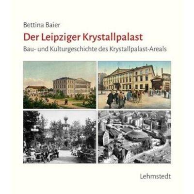 预订不退不换德语 Der Leipziger Krystallpalast:Bau- und Kulturgeschichte des Krystallpalast-Areals