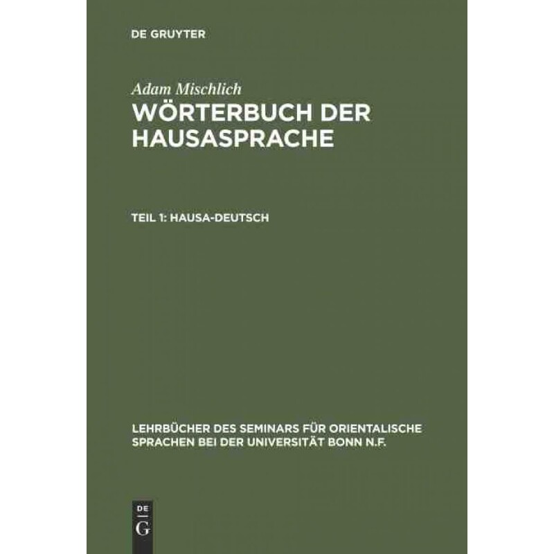 按需印刷DEG W?rterbuch der Hausasprache, Teil 1, Hausa Deutsch[9783110993271]