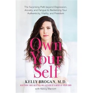 预订Own Your Self:The Surprising Path beyond Depression, Anxiety and Fatigue to Reclaiming Your Authenticity, Vitality a