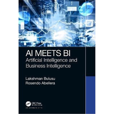按需印刷AI Meets BI:Artificial Intelligence and Business Intelligence[9780367332600]