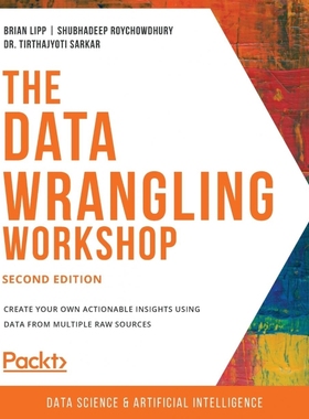 按需印刷The Data Wrangling Workshop, Second Edition[9781839215001]