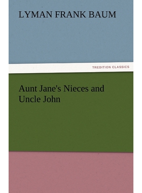 按需印刷不退不换Aunt Jane's Nieces and Uncle John[9783842424425]