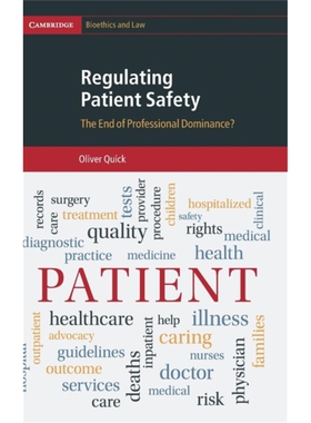 按需印刷不退不换Regulating Patient Safety:The End of Professional Dominance?[9780521190992]
