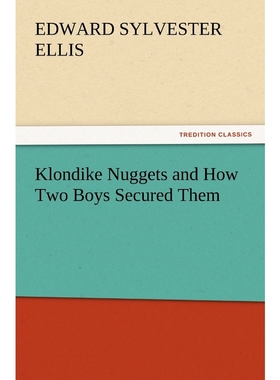 按需印刷Klondike Nuggets and How Two Boys Secured Them[9783847228677]