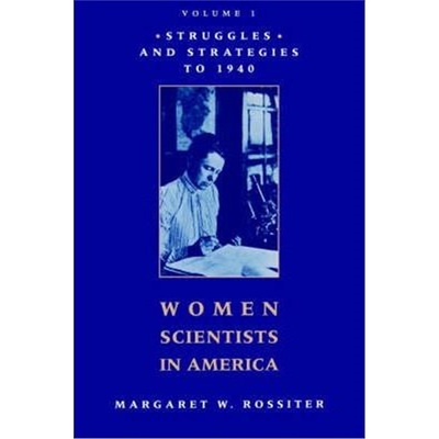 按需印刷不退不换Women Scientists in America:Struggles and Strategies to 1940[9780801825095]