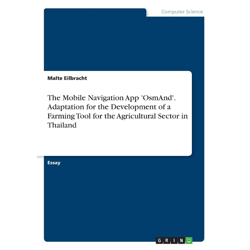 预订不退不换The Mobile Navigation App 'OsmAnd'. Adaptation for the Development of a Farming Tool for the Agricul