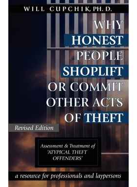 按需印刷WHY HONEST PEOPLE SHOPLIFT OR COMMIT OTHER ACTS OF THEFT[9781896342085]