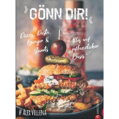 预订【德语】 Gönn Dir!:Pizza, Pasta, Burger & Sweets. Alles auf pflanzlicher Basis