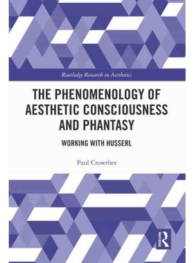 按需印刷TF The Phenomenology of Aesthetic Consciousness and Phantasy[9781032079462]