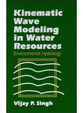 预订不退不换Kinematic Wave Modeling in Water Resources[9780471109488]