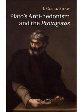 按需印刷Plato's Anti-hedonism and the Protagoras[9781107046658]