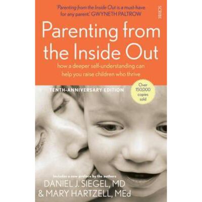 预订不退不换Parenting from the Inside Out:how a deeper self-understanding can help you raise children who thrive