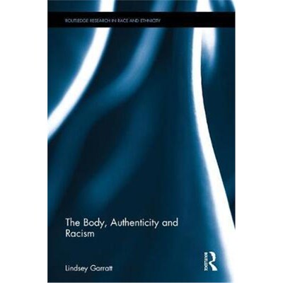 按需印刷不退不换The Body, Authenticity and Racism[9781138644878]