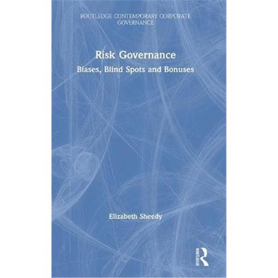 按需印刷Risk Governance:Biases, Blind Spots and Bonuses[9780367642662]