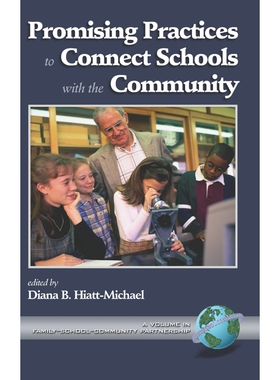 按需印刷不退不换Promising Practices to Connect Schools with the Community (Hc)[9781930608979]