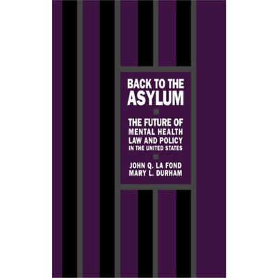 预订不退不换Back to the Asylum:The Future of Mental Health Law and Policy in the United Stat[9780195055207]