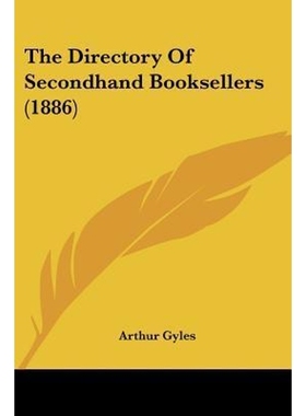 按需印刷The Directory Of Secondhand Booksellers (1886)[9781120875587]