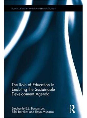 按需印刷不退不换The Role of Education in Enabling the Sustainable Development Agenda[9781138307957]
