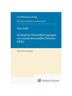 预订不退不换德语Strategische Patentübertragungen von standardessentiellen Patenten (SEPs) (HSP 22):Patent Privateering