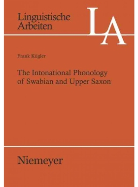 按需印刷DEG The Intonational Phonology of Swabian and Upper Saxon[9783484305151]