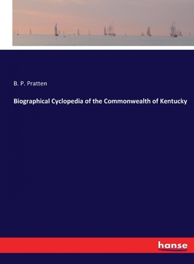 按需印刷不退不换Biographical Cyclopedia of the Commonwealth of Kentucky[9783337223038]