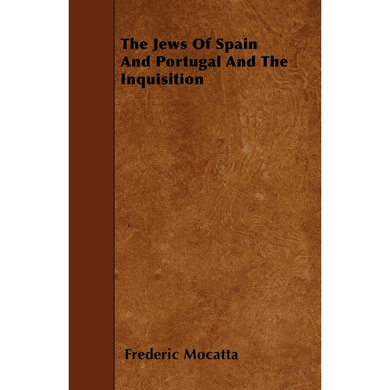 按需印刷The Jews Of Spain And Portugal And The Inquisition[9781446010488] 书籍/杂志/报纸 社会科学类原版书 原图主图