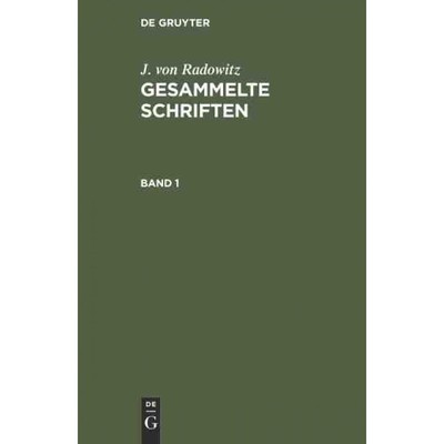 按需印刷DEG J. von Radowitz: Gesammelte Schriften. Band 1[9783111079059]