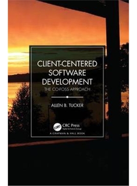 按需印刷图书Client-Centered Software Development:The CO-FOSS Approach[9781138583849]