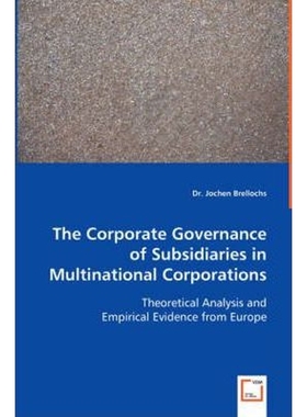 按需印刷The Corporate Governance of Subsidiaries in Multinational Corporations[9783639000610]