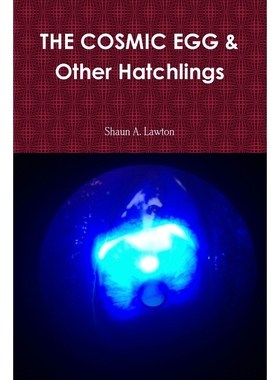按需印刷 THE COSMIC EGG & Other Hatchlings
