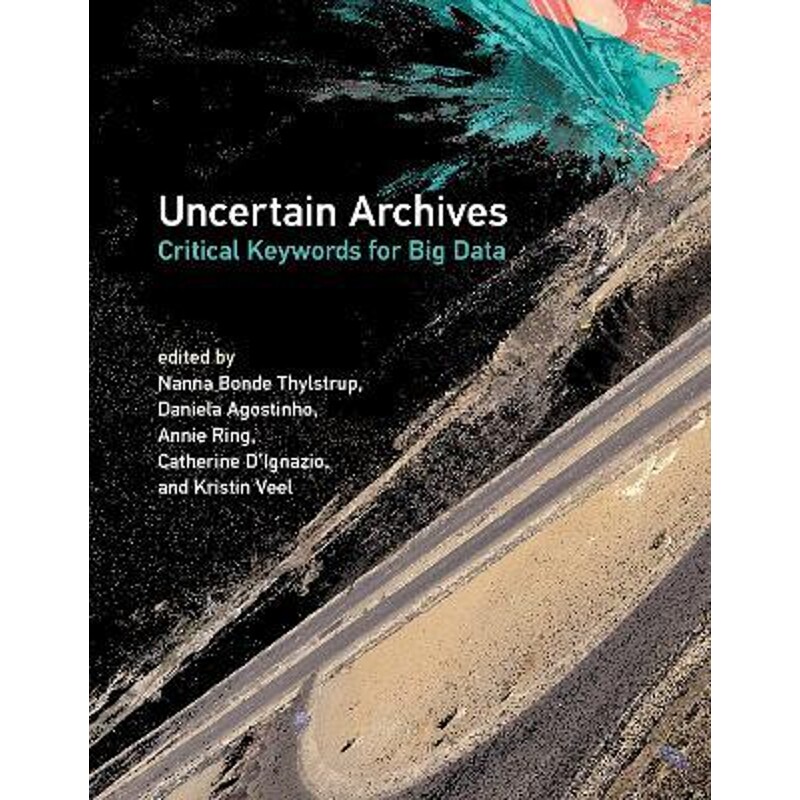 预订uncertain archives:critical keywords for big data