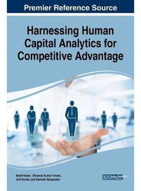 按需印刷不退不换Harnessing Human Capital Analytics for Competitive Advantage[9781522540380]