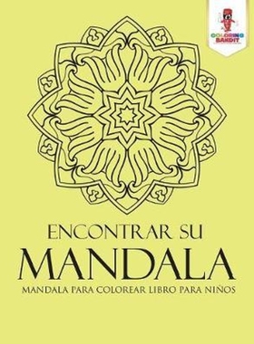 按需印刷Encontrar Su Mandala:Mandala Para Colorear Libro Para Ninos[9780228212850]