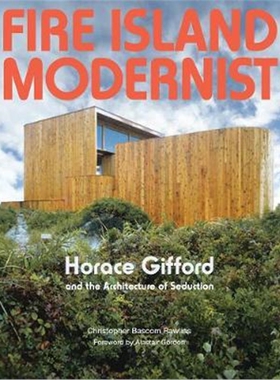 预订不退不换Fire Island Modernist:Horace Gifford and the Architecture of Seduction
